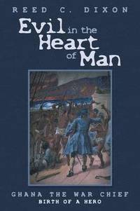 bokomslag Evil in the Heart of Man