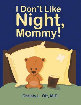 I Don't Like Night, Mommy! 1