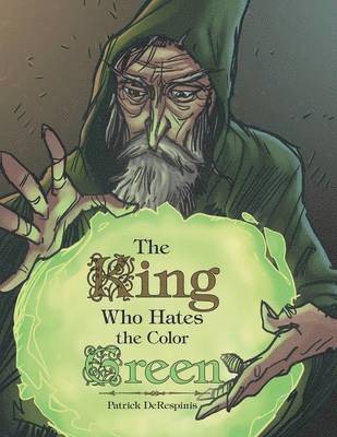 bokomslag King Who Hates the Color Green