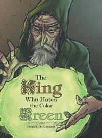 bokomslag King Who Hates the Color Green