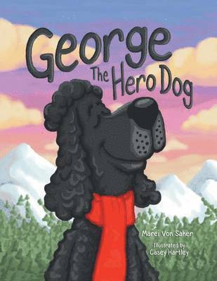 bokomslag George The Hero Dog