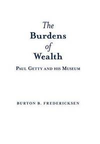 bokomslag The Burdens of Wealth