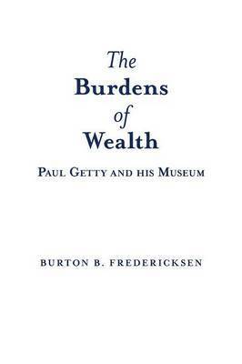 bokomslag The Burdens of Wealth