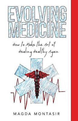 Magda Montasir - Evolving Medicine, Häftad. Tillgänglighet: Lägg i varukorg