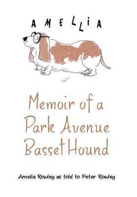 Memoir of a Park Avenue Basset Hound 1