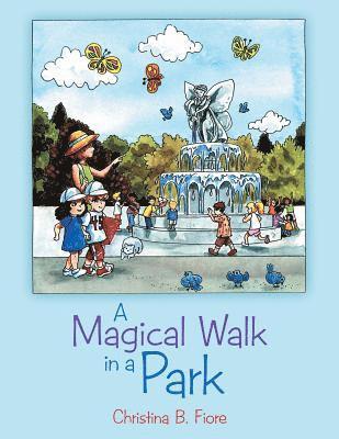 A Magical Walk in a Park 1