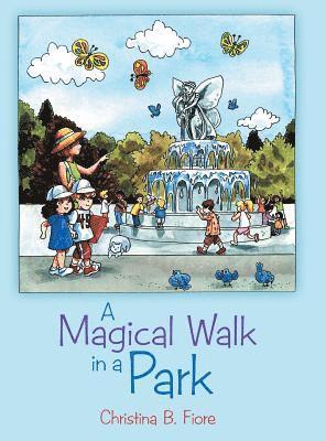 Christina B Fiore, Christina B. Fiore - Magical Walk in a Park, Inbunden