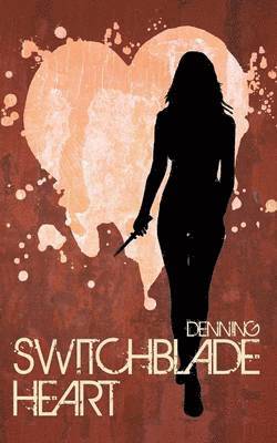 Denning, Denning, - Switchblade Heart, Häftad