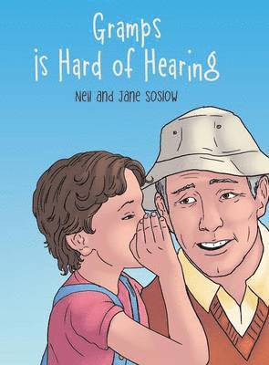 Neil and Jane Soslow - Gramps Is Hard of Hearing, Inbunden