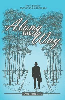 Paul Phillips - Along the Way, Häftad
