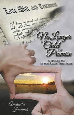 Amanda Farmer - No Longer a Child of Promise, Häftad