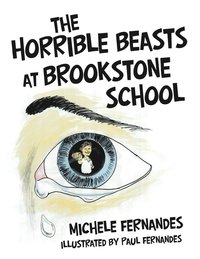bokomslag The Horrible Beasts at Brookstone School