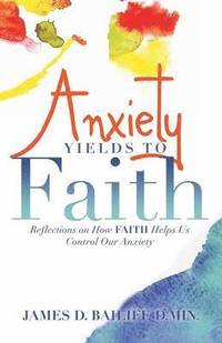 bokomslag Anxiety Yields to Faith