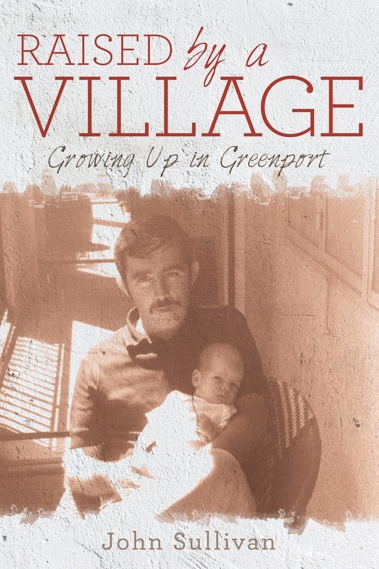 John Sullivan - Raised by a Village, Häftad