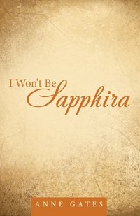 bokomslag I Won't Be Sapphira