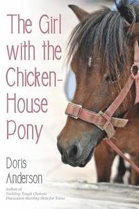 bokomslag Girl with the Chicken-House Pony