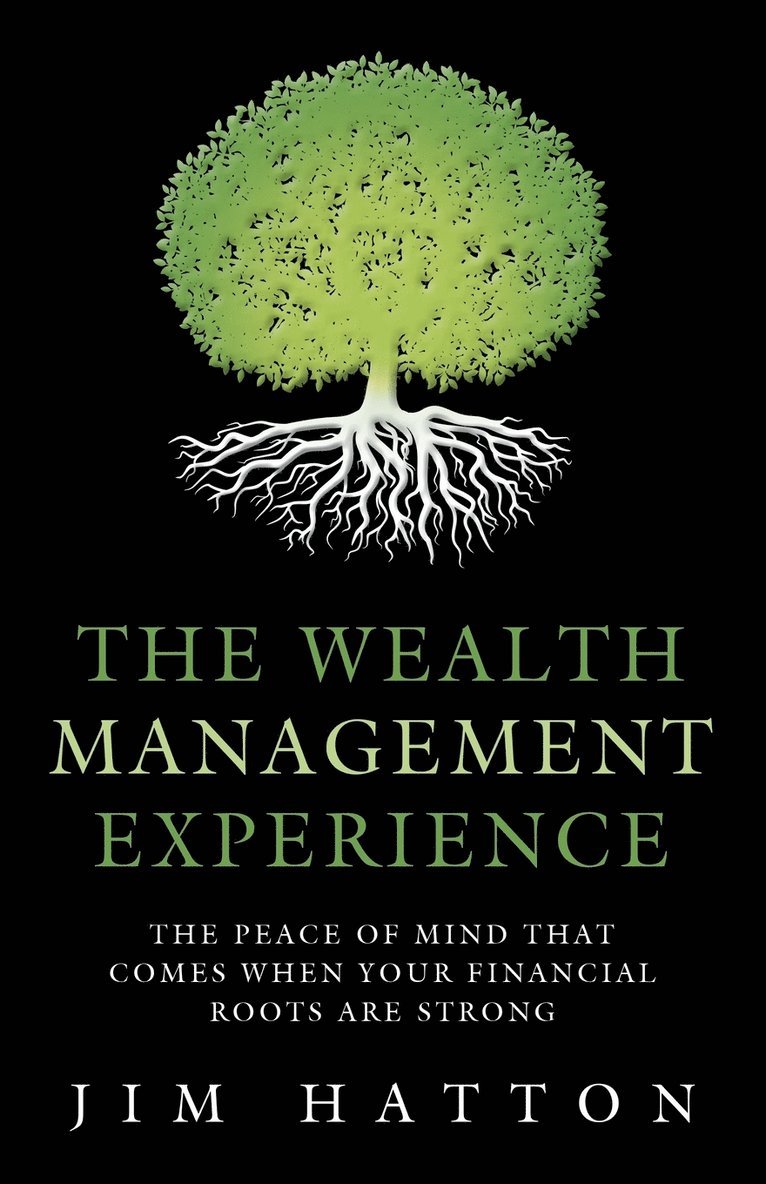 Jim Hatton - Wealth Management Experience, Häftad