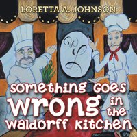 bokomslag Something Goes Wrong in the Waldorff Kitchen