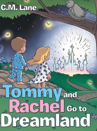 bokomslag Tommy and Rachel Go to Dreamland