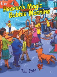 bokomslag Heaven's Magic Bubble Machine