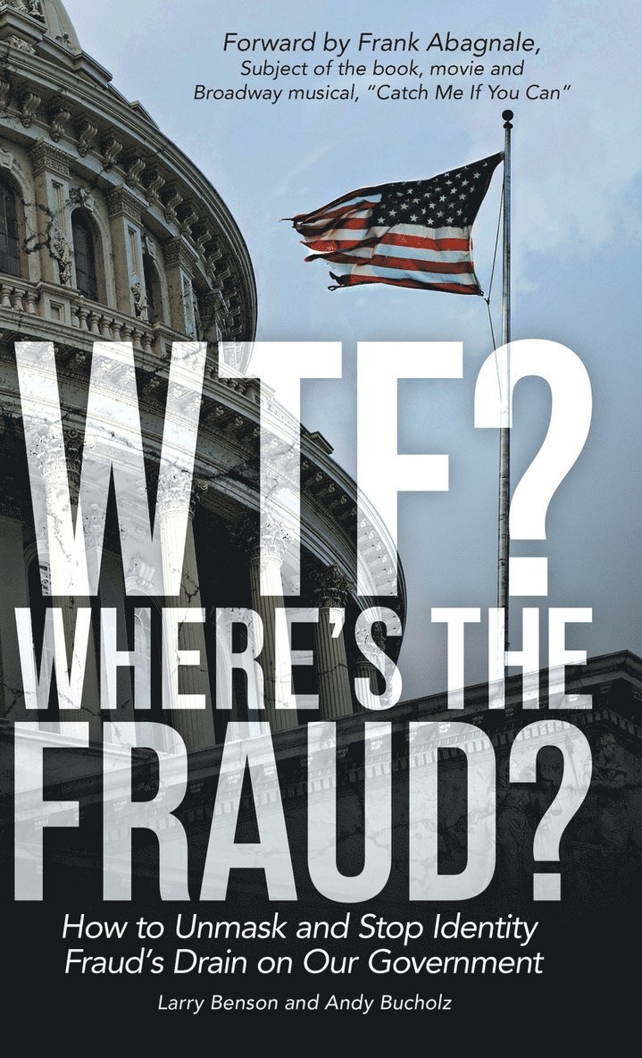 Larry Benson, Andy Bucholz - WTF? Where's the Fraud?, Inbunden