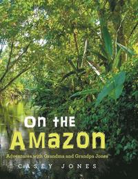 bokomslag On the Amazon