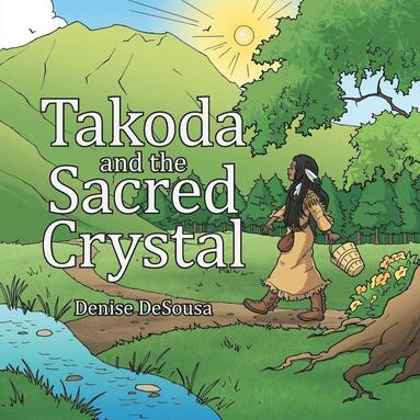 bokomslag Takoda and the Sacred Crystal