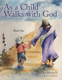 bokomslag As a Child Walks with God