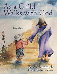 bokomslag As a Child Walks with God