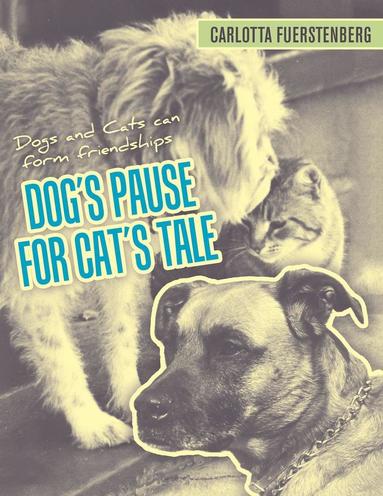 bokomslag Dog's Pause for Cat's Tale