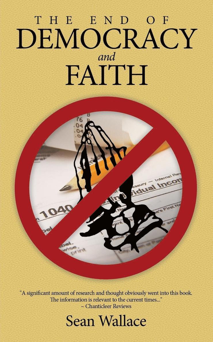 Sean Wallace - End of Democracy and Faith, Häftad
