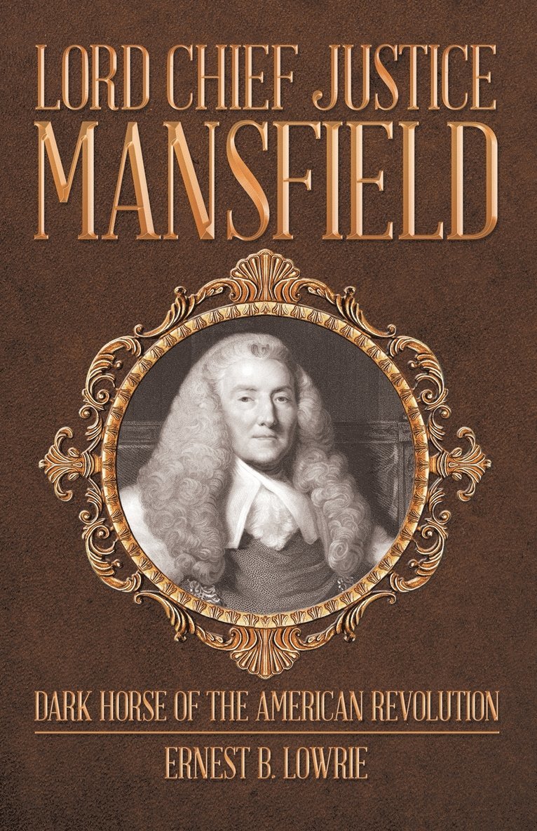 Lord Chief Justice Mansfield 1