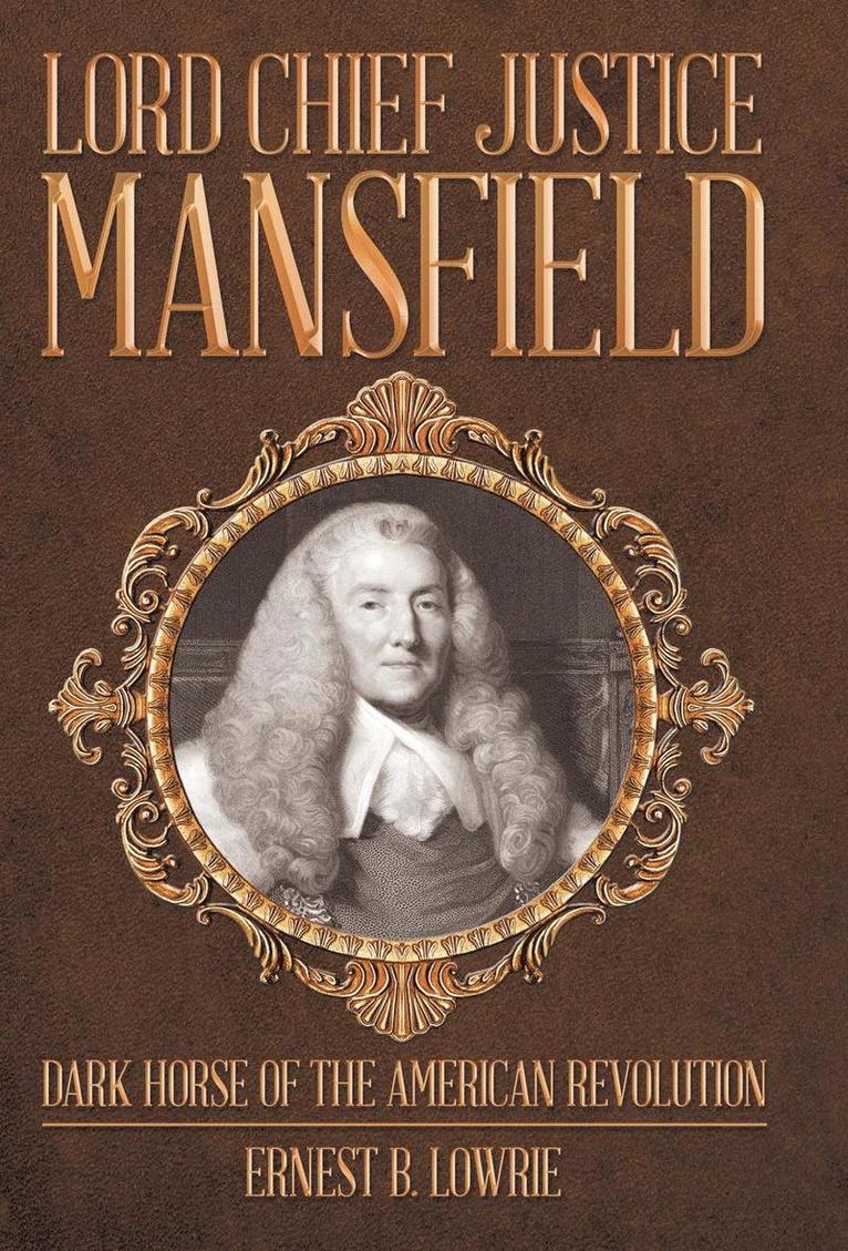 Lord Chief Justice Mansfield 1