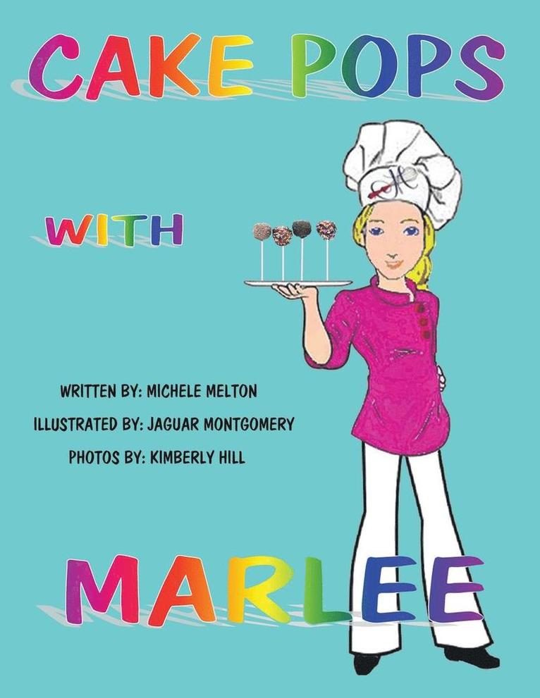 Michele Melton - Cake Pops with Marlee, Häftad