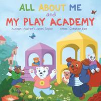bokomslag All About Me and My Play Academy