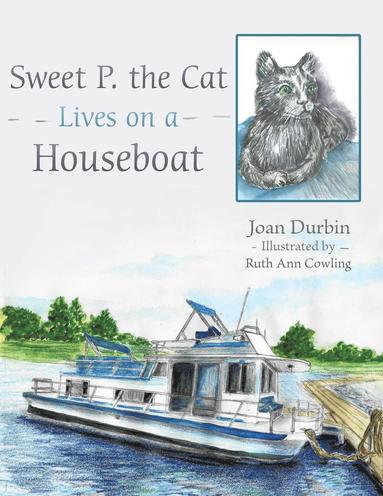 bokomslag Sweet P. the Cat Lives on a Houseboat