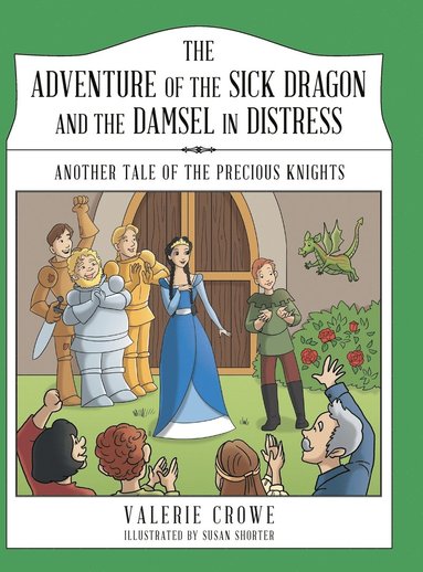 bokomslag The Adventure of the Sick Dragon and the Damsel in Distress