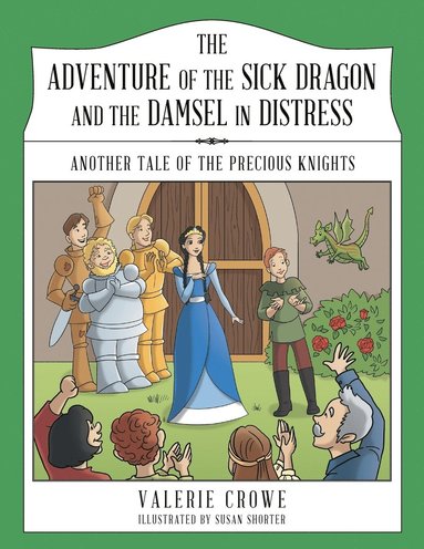 bokomslag The Adventure of the Sick Dragon and the Damsel in Distress