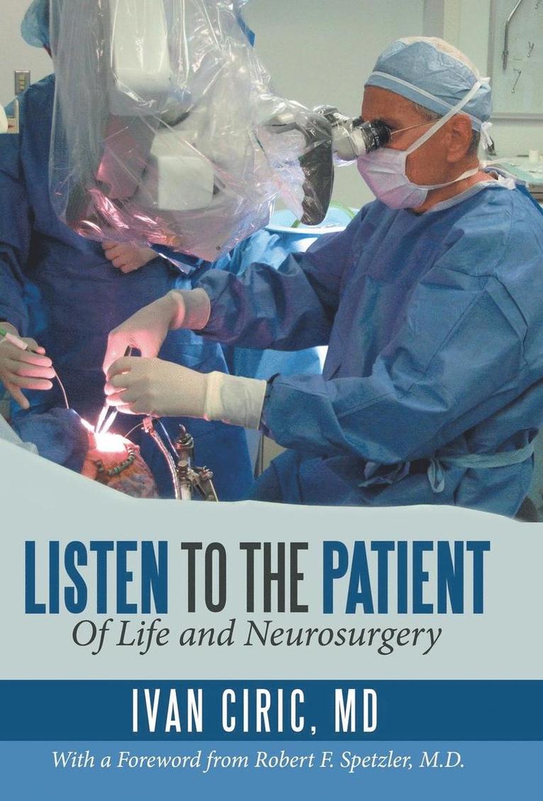 Ivan Ciric, Ivan Ciric, MD - Listen to the Patient, Inbunden