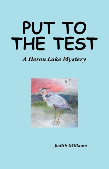 Judith Williams - Put to the Test, Häftad