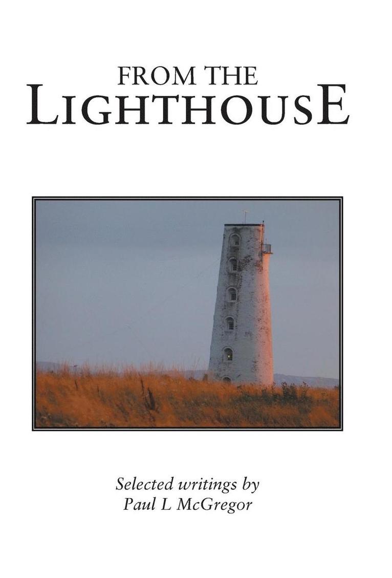 Paul L McGregor, Paul L. McGregor - From the Lighthouse, Inbunden