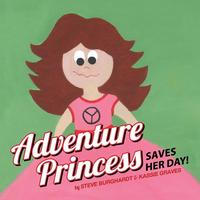bokomslag Adventure Princess Saves Her Day