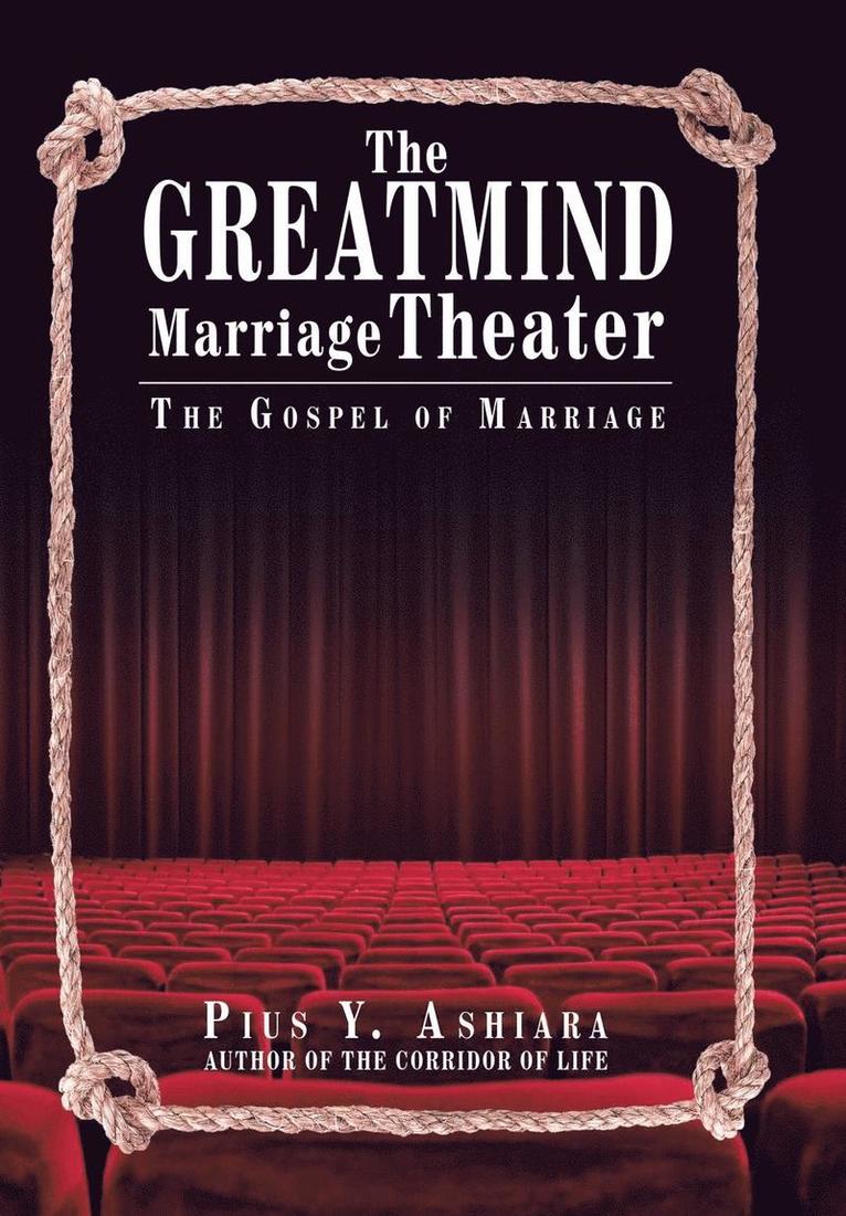 GreatMIND Marriage Theater 1