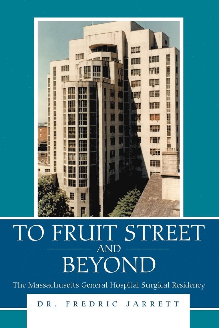 To Fruit Street and Beyond 1