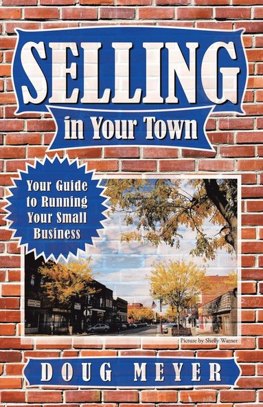 bokomslag Selling in Your Town