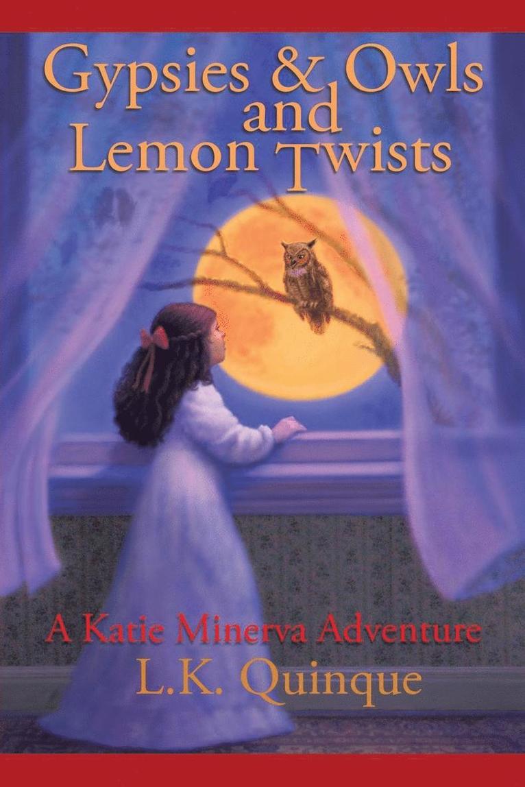 Gypsies and Owls and Lemon Twists 1