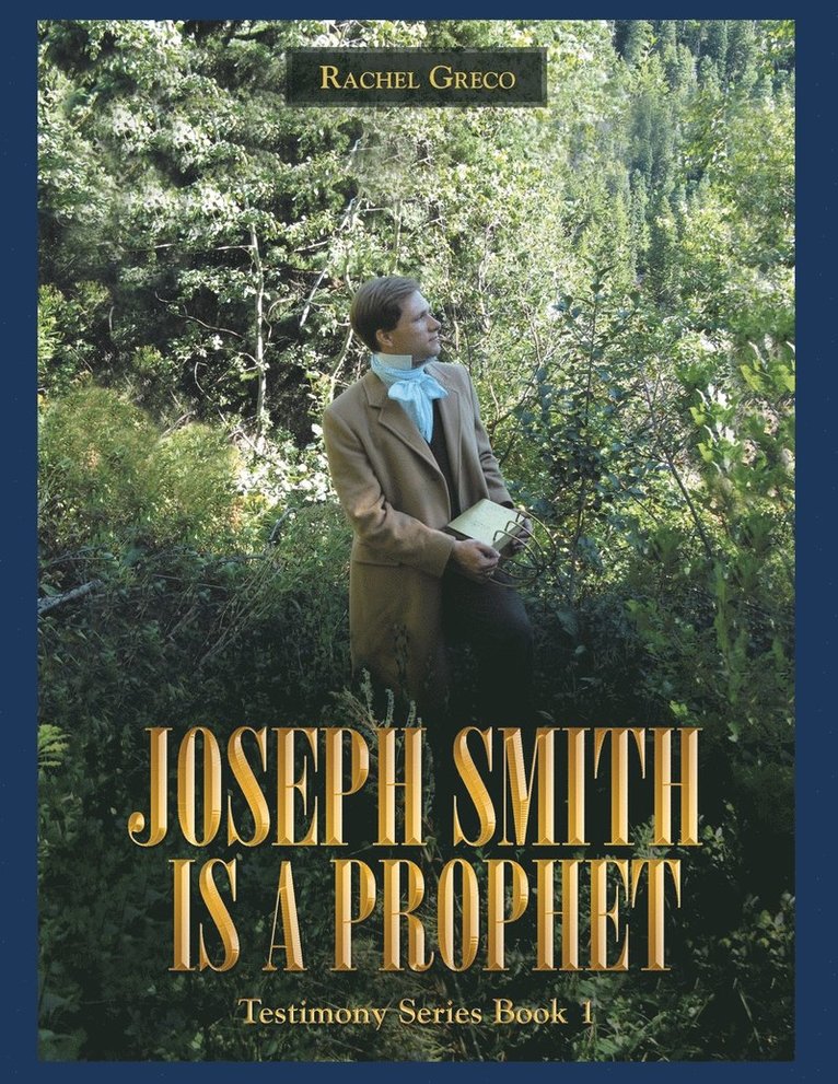 Joseph Smith Is a Prophet 1