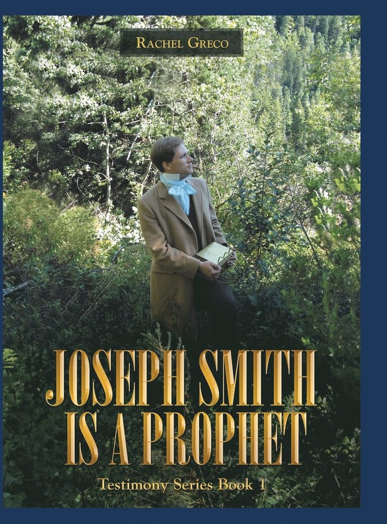 Joseph Smith Is a Prophet 1