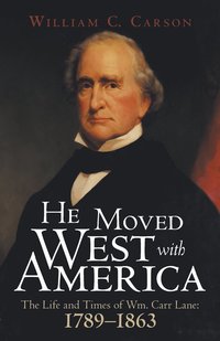 bokomslag He Moved West with America