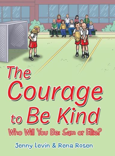 bokomslag Courage to Be Kind